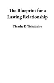 The Blueprint for a Lasting Relationship cover image