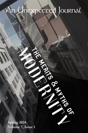 An Unexpected Journal : The Merits & Myths of Modernity cover image