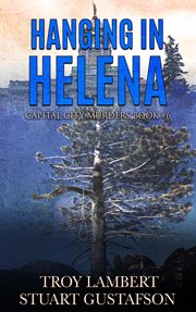 Hanging in Helena cover image