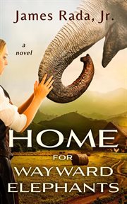 Home for Wayward Elephants cover image