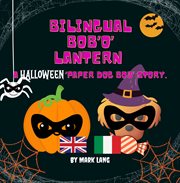 Bilingual Bob 'O' Lantern cover image