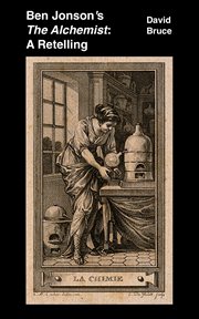 Ben Jonson's the Alchemist: A Retelling cover image