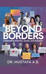 Beyond Borders : Celebrating Diversity, Equity, and Inclusion cover image