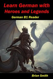 Learn German With Heroes and Legends cover image