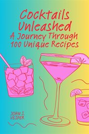 Cocktails Unleashed cover image