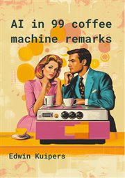 AI in 99 Coffee Machine Remarks cover image