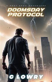 Doomsday Protocol : a post apoc adventure cover image
