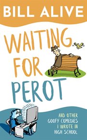 Waiting for Perot cover image