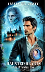 Haunted Hearts : A Tale of Timeless Love cover image