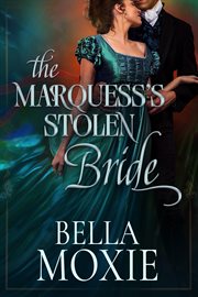The Marquess's Stolen Bride cover image