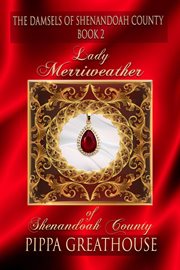 Lady Merriweather of Shenandoah County cover image