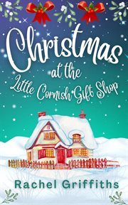 Christmas at the Little Cornish Gift Shop cover image