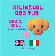 Bilingual Bob 2 cover image