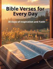 Bible Verses for Every Day 30 Days of Inspiration and Faith cover image