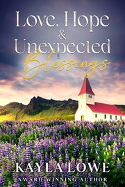 Love, Hope & Unexpected Blessings cover image