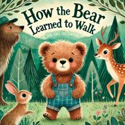 How the Bear Learned to Walk cover image