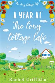 A Year at the Cosy Cottage Café cover image