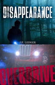 Disappearance and Overdrive : A Tale of Two Ebooks cover image