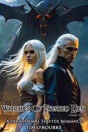 Witches of Twisted Den (Part Six) cover image