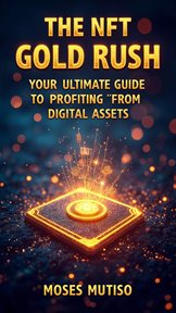 The Nft Gold Rush cover image