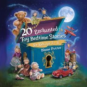 20 Enchanted Toy Bedtime Stories for Kids Age 3 : 8 cover image