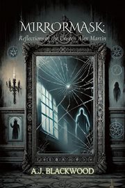 Mirrormask : Reflections of the Unseen cover image