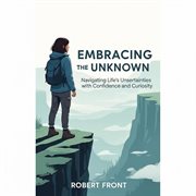 Embracing the Unknown cover image