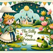 The Silly Frog Princess cover image