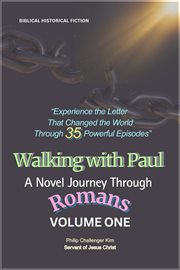 Walking With Paul: A Novel Journey Through Romans (Volume 1) cover image