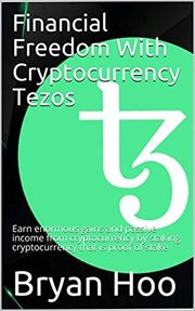 Financial Freedom With Cryptocurrency Tezos cover image