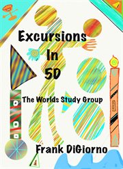 Excursions in 5d: The Worlds Study Group cover image