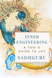 Inner Engineering : A Yogi's Guide to Joy cover image