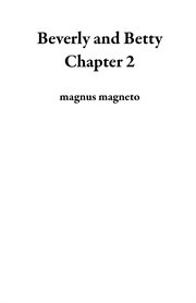 Beverly and Betty Chapter 2 cover image