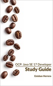 OCP : Java SE 17 Developer Study Guide cover image
