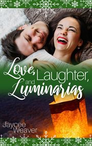 Love, Laughter, and Luminarias cover image