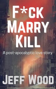 F**k, Marry, Kill cover image