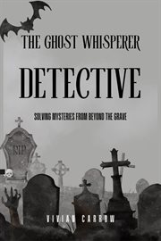The Ghost Whisperer Detective cover image