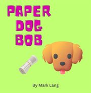 Paper Dog Bob cover image
