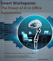 Smart Workspaces : The Power of AI in Office Automation cover image