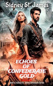 Echoes of Confederate Gold cover image