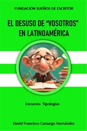 El Desuso De Vosotros En Latinoamérica cover image