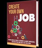 Create Your Own Job! cover image