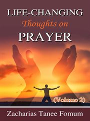 Life-Changing Thoughts on Prayer (Volume 2) cover image