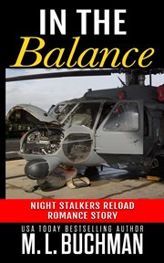In the Balance : A Military Romance Story. Night Stalkers Reload Stories cover image