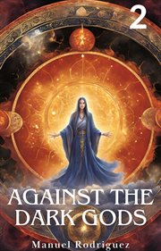Against the Dark Gods 2