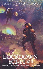 SCI-FI #8 : Lockdown Science Fiction Adventures. Lockdown cover image