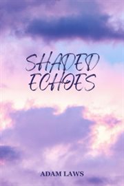 Shaded Echoes cover image