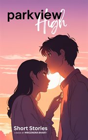 Parkview High; Short Stories cover image