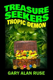 Treasure Seekers: Tropic Demon cover image