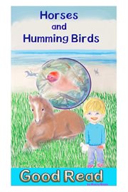 Horses and Humming Birds cover image